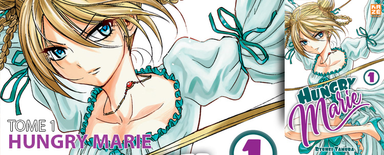 Avis manga : Hungry Marie (tome 1)