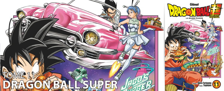 Dragon Ball Super Tome 11 Gagnez du temps avec l'abonnement manga