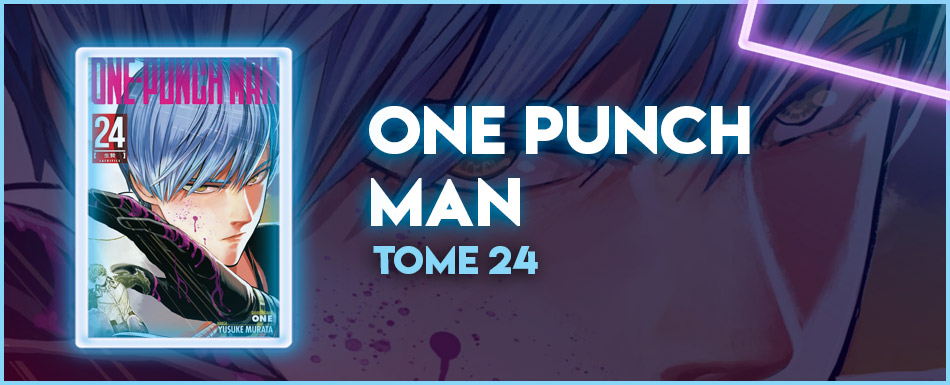 One-punch Man Tome 24 Date De Sortie