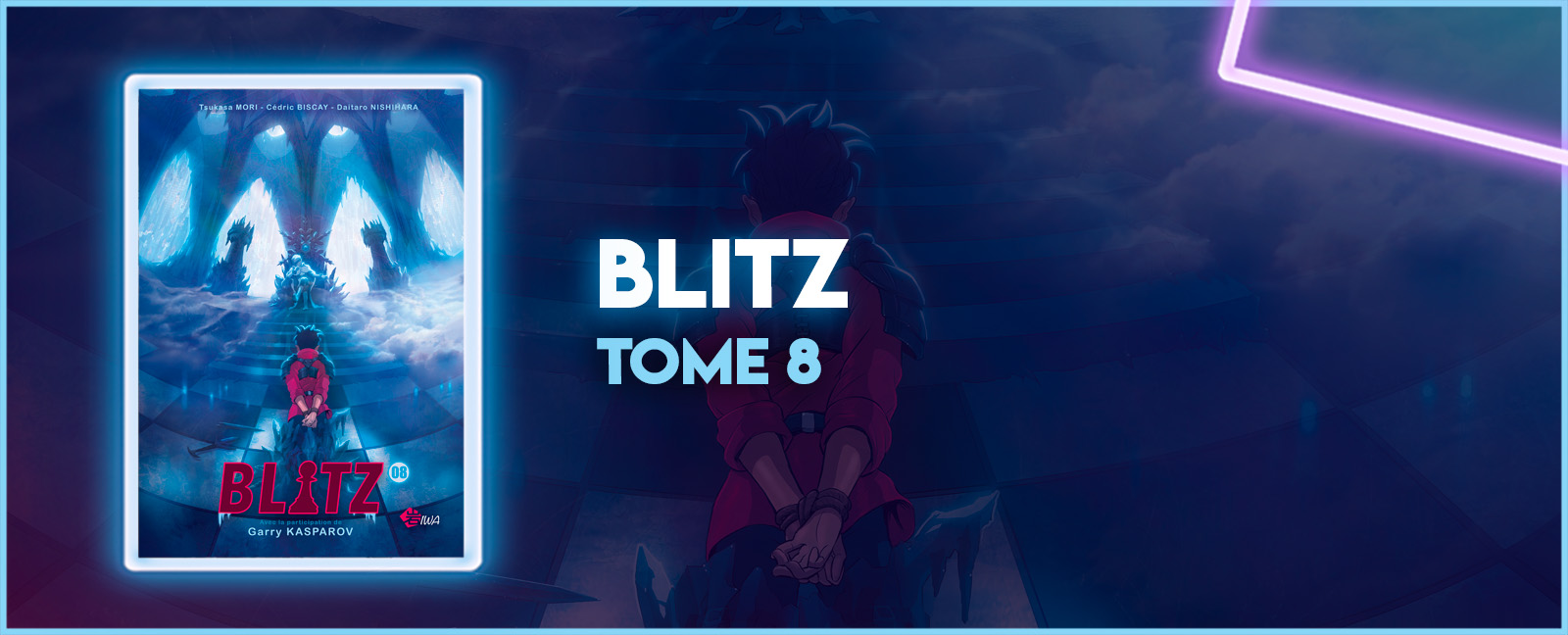 Avis manga : BLITZ - Tome 8 - Manga