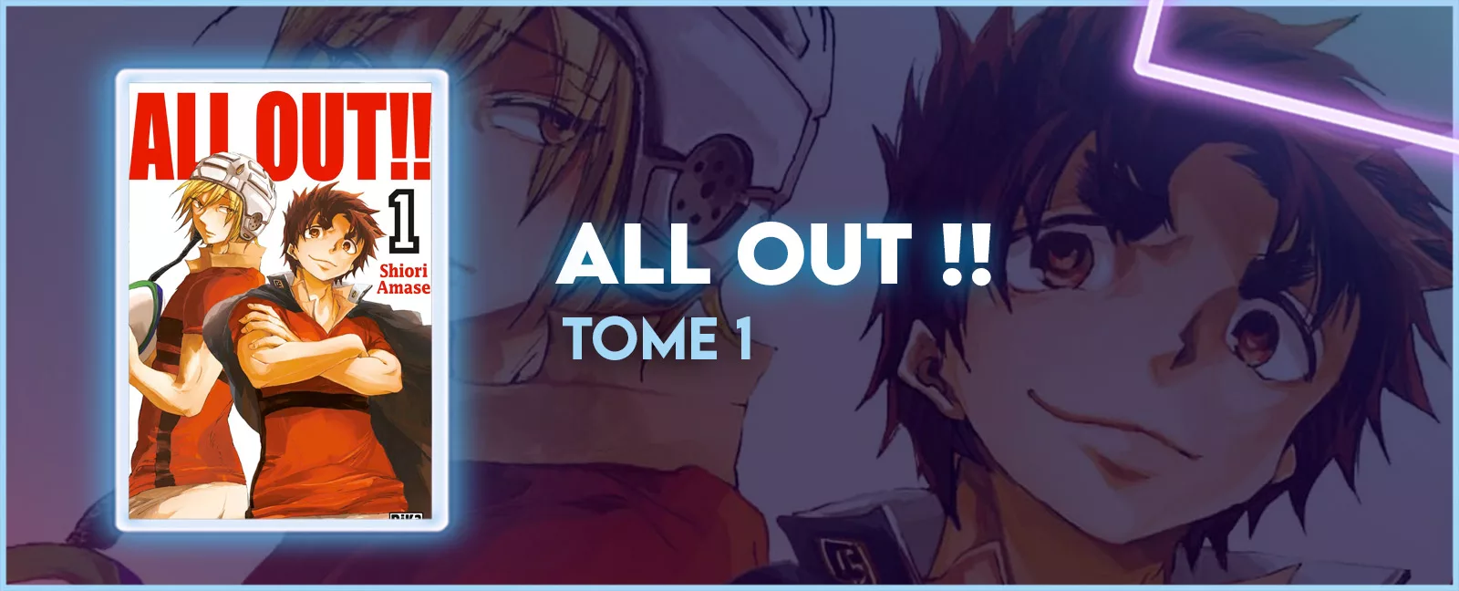 Avis manga : All out !! - Tome 1 - Manga
