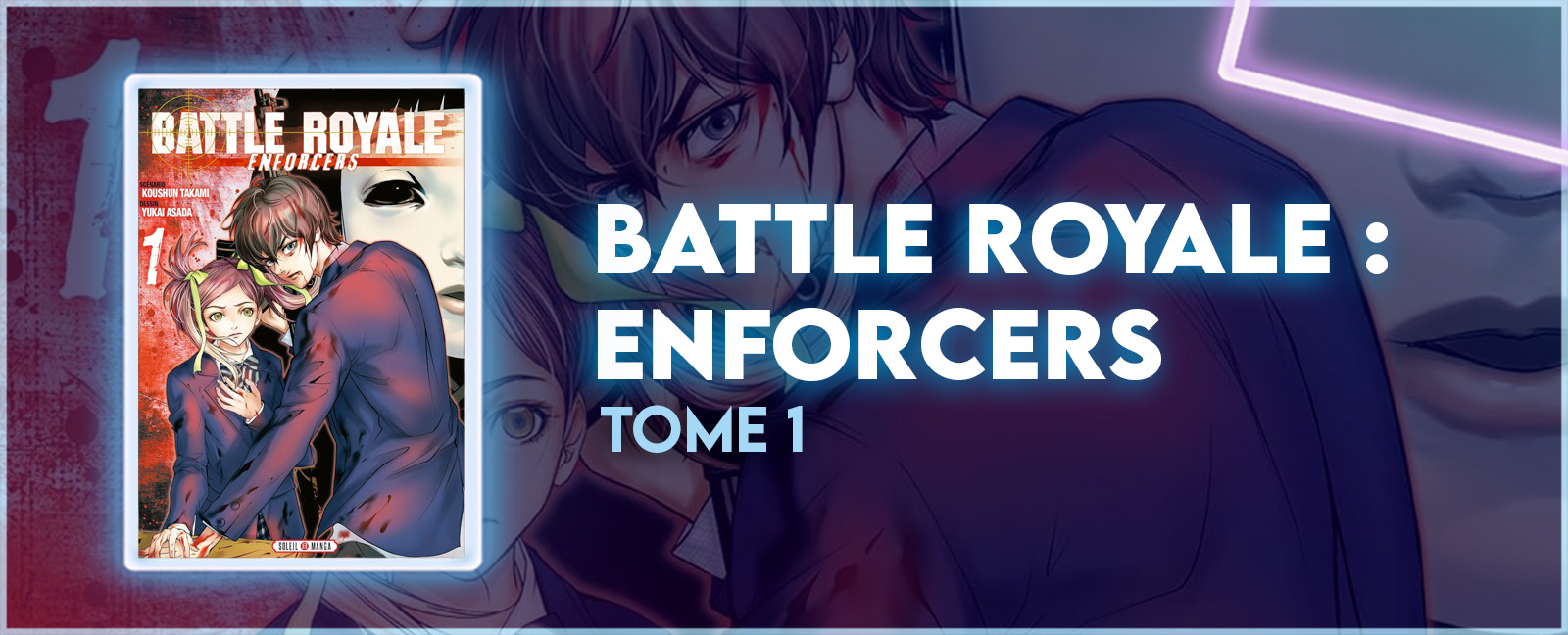 Avis manga : Battle Royale: Enforcers - Tome 1 - Manga